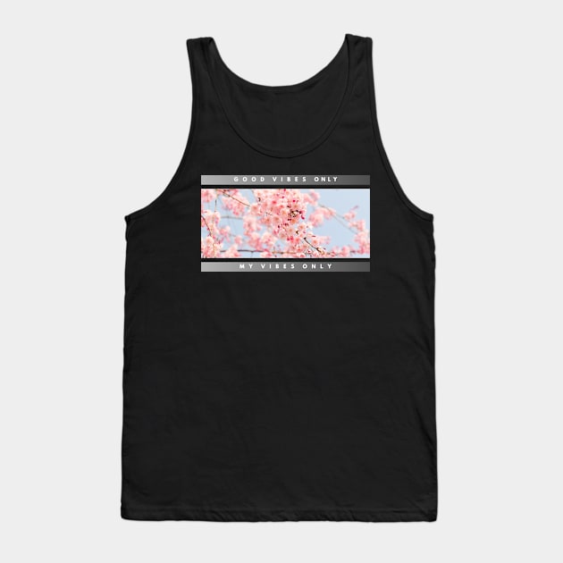 Good Vibes Only Tank Top by La Mantodea